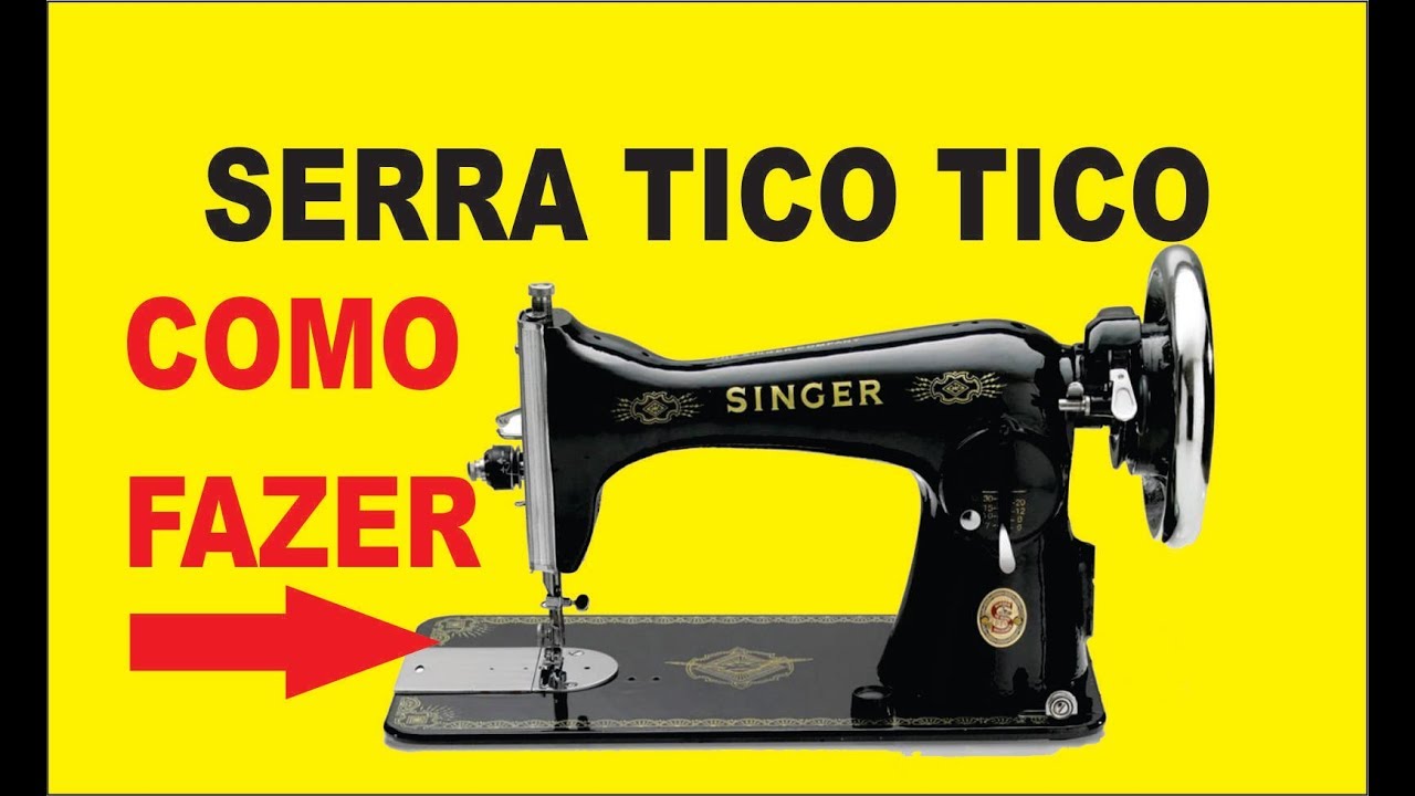 SERRA TICO TICO COM MAQUINA DE COSTURA