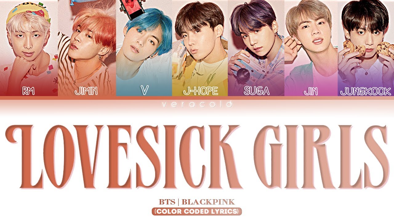 (𝐌𝐚𝐥𝐞 𝐕𝐞𝐫𝐬𝐢𝐨𝐧) 𝐇𝐨𝐰 𝐰𝐨𝐮𝐥𝐝 𝐁𝐓𝐒 𝐬𝐢𝐧𝐠 '𝐋𝐨𝐯𝐞𝐬𝐢𝐜𝐤 𝐆𝐢𝐫𝐥𝐬' 𝐛𝐲 𝐁𝐋𝐀𝐂𝐊𝐏𝐈𝐍𝐊 [𝐂𝐨𝐥𝐨𝐫 𝐂𝐨𝐝𝐞𝐝 𝐋𝐲𝐫𝐢𝐜𝐬]