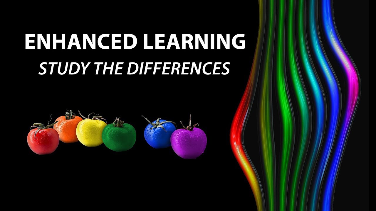Enhanced Learning: Study the Differences
