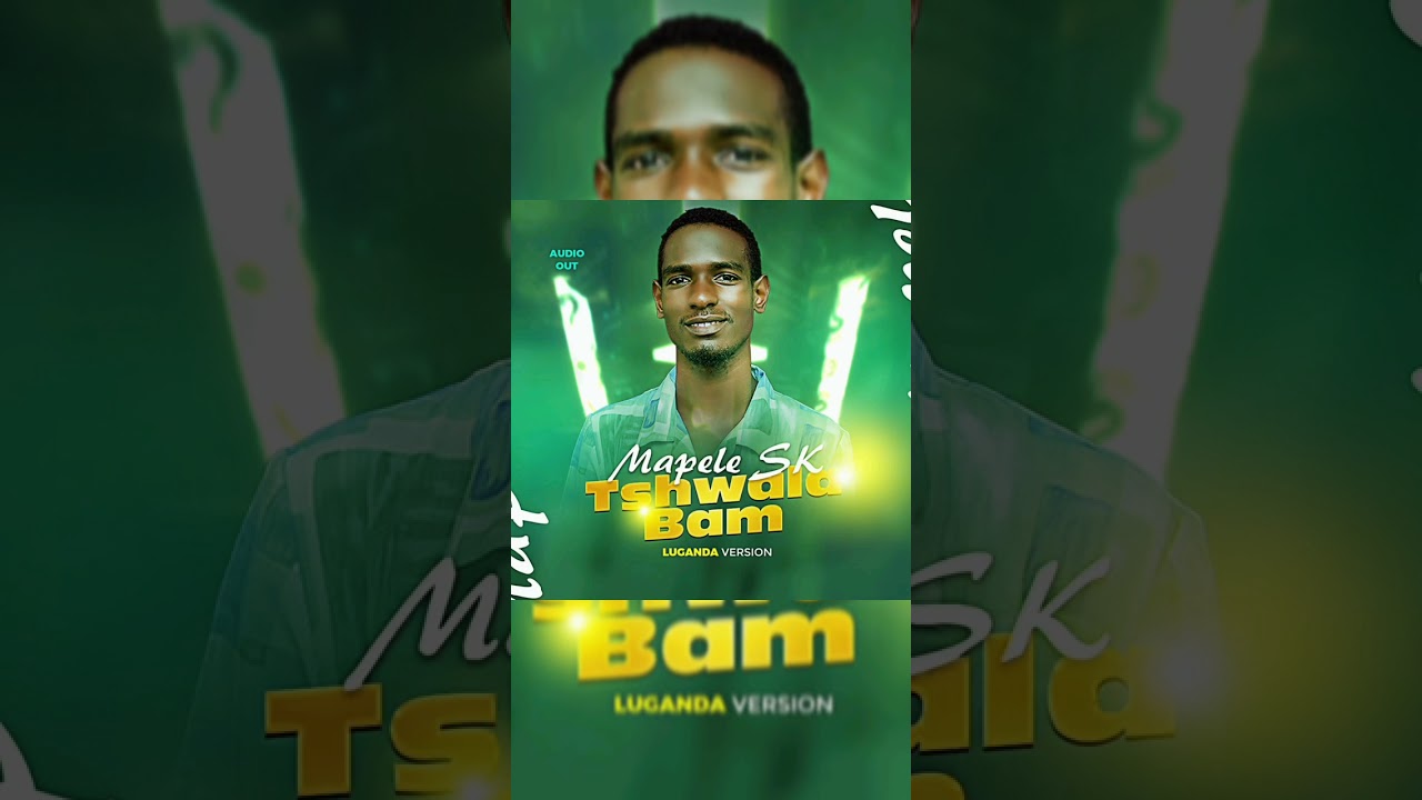 TSHWALA BAM LUGANDA VERSION - MAPELE SK