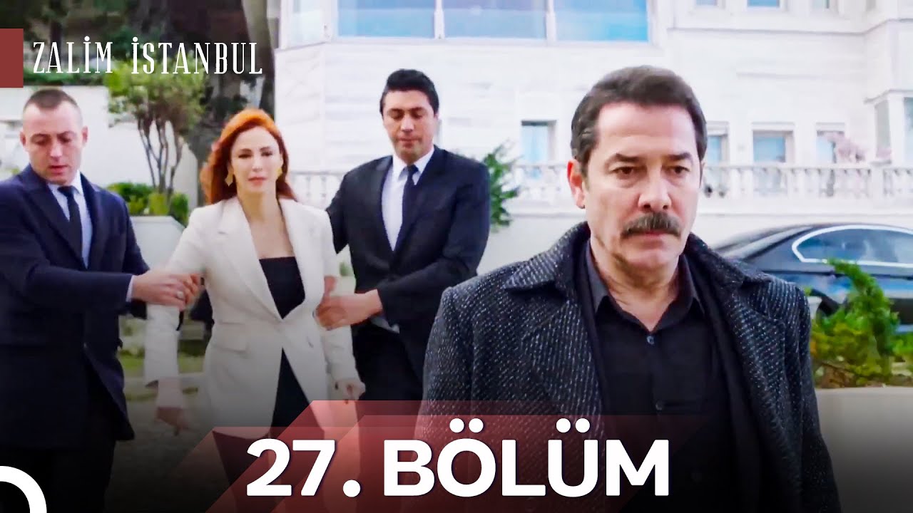 Zalim İstanbul 27. Bölüm (HD)