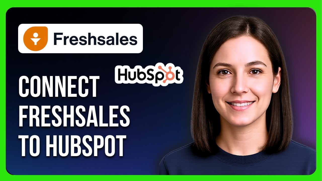 How to Connect Freshsales to Hubspot
