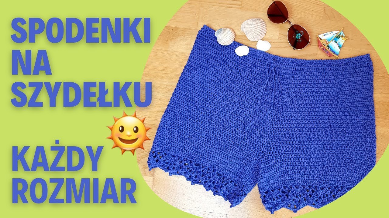 Spodenki na szydełku, cz.1/2 Karolina Szydełko