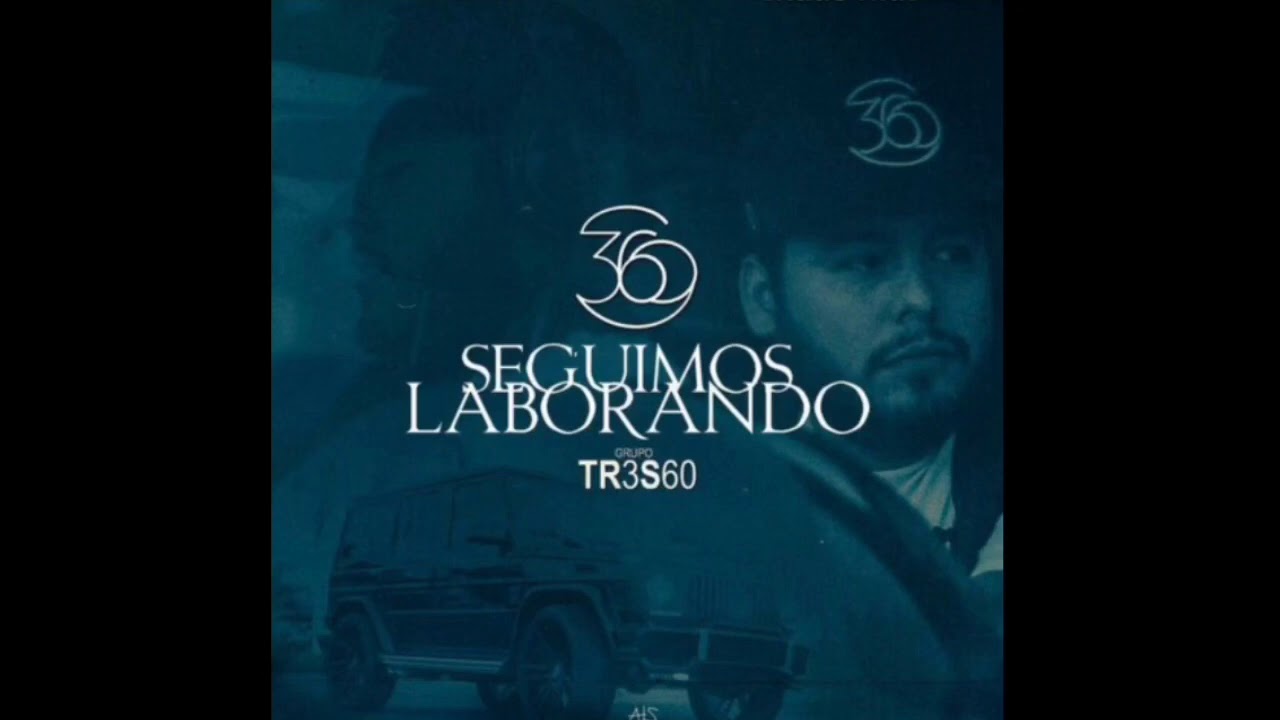 Seguimos Laborando (Grupo 360)