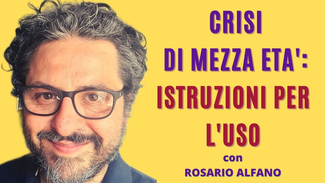 Crisi di mezza et&agrave;: istruzioni per l'uso. Come cogliere una grande opportunit&agrave;.