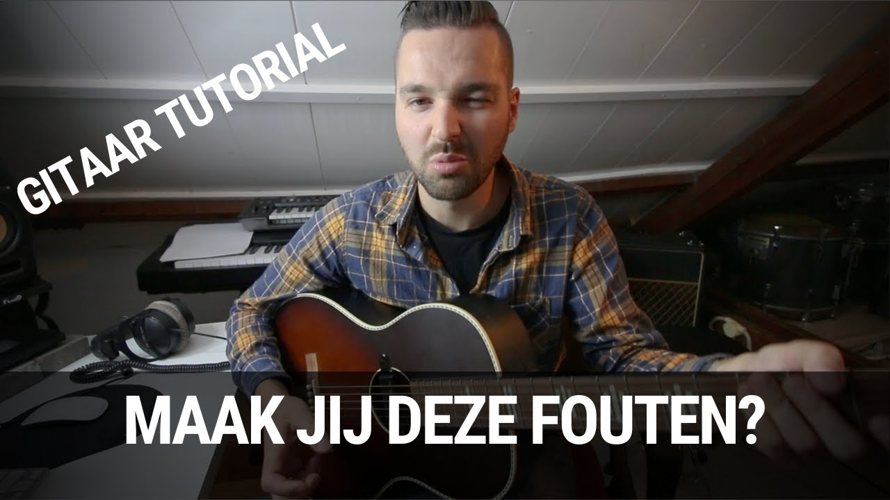 De 3 Meest Gemaakte Fouten bij het Gitaar Spelen