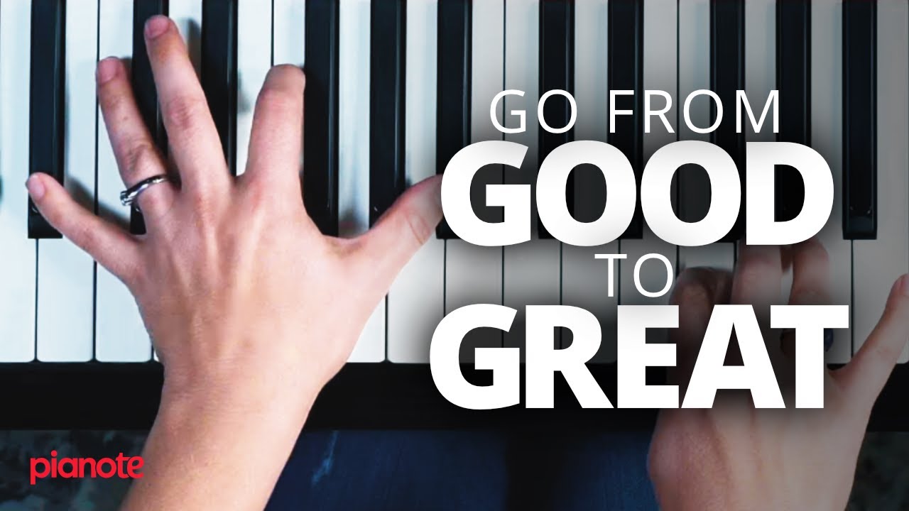 Самый быстрый способ перейти от хорошего к великому на фортепиано