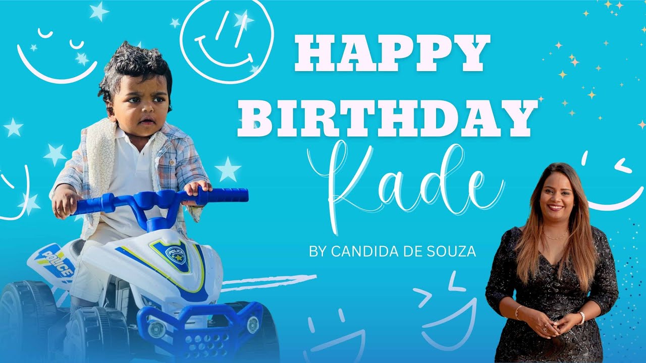 Happy birthday Kade | By Candida De Souza