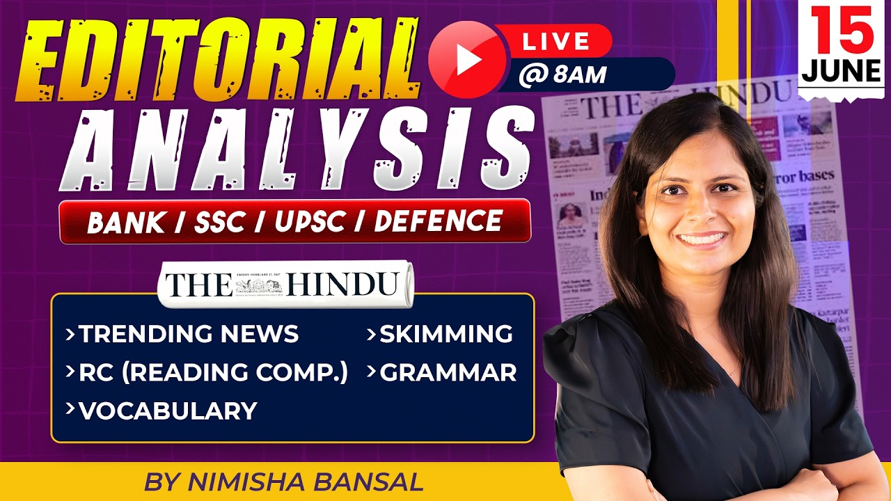 The Hindu Editorial Analysis | 15 June  2026 | Nimisha Bansal | Vocab, Grammar, Reading + Skimming