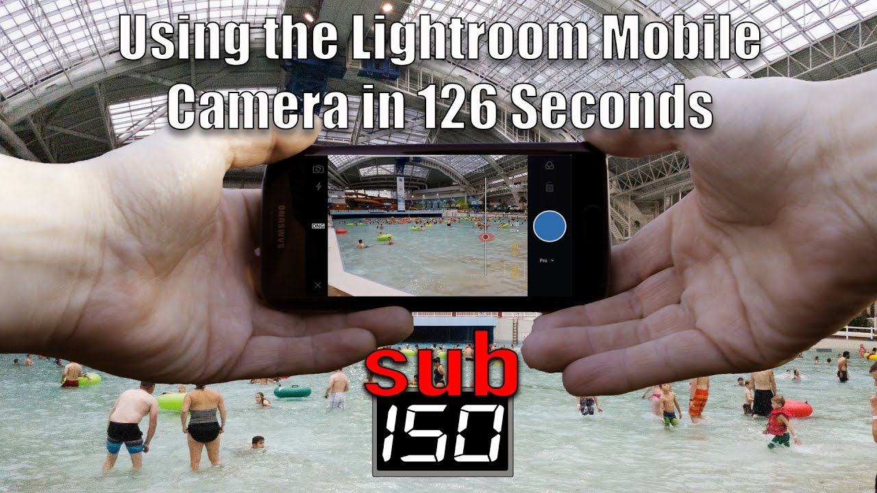 Using the Lightroom Mobile Camera in 126 Seconds
