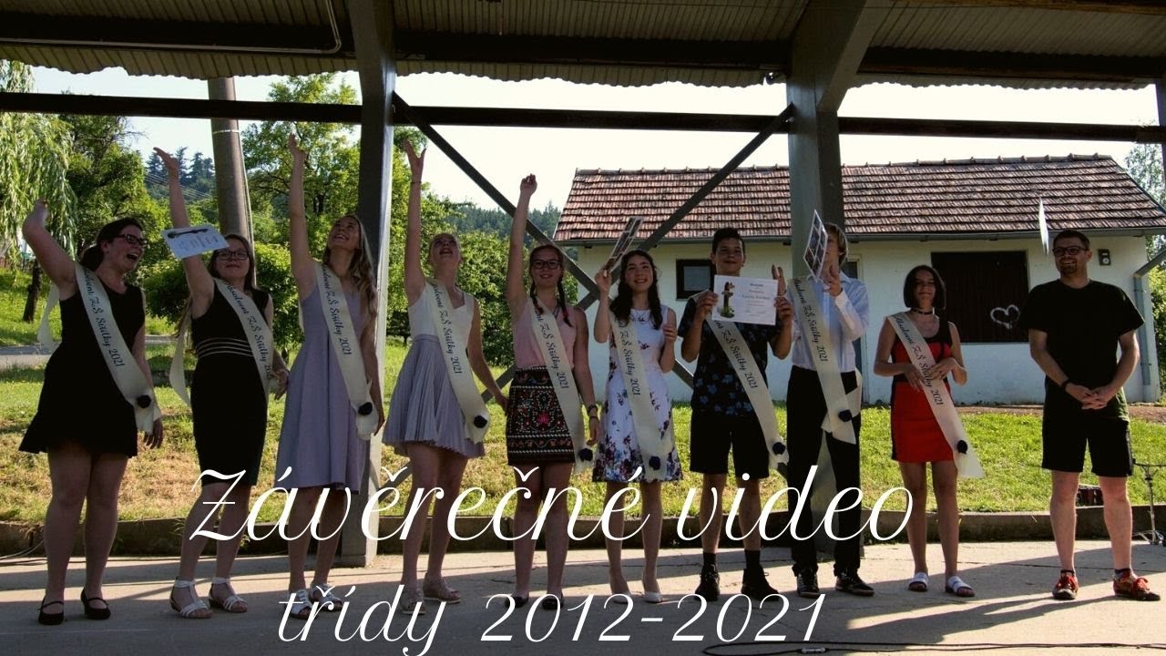 Závěrečné video třídy 2012 - 2021 škola Střílky