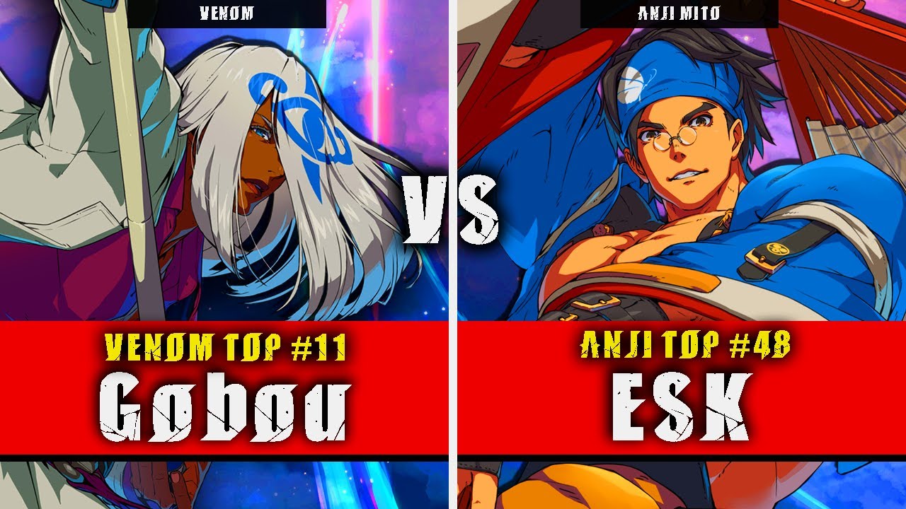 GGST | Gobou (Venom) VS ESK (Anji MIto) | Guilty Gear Strive High level gameplay