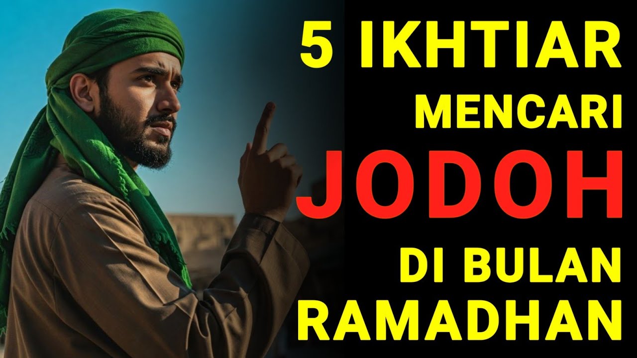 5 Ikhtiar Ini Memudahkan Kita Mendapatkan Jodoh Di Bulan Suci Ramadhan 