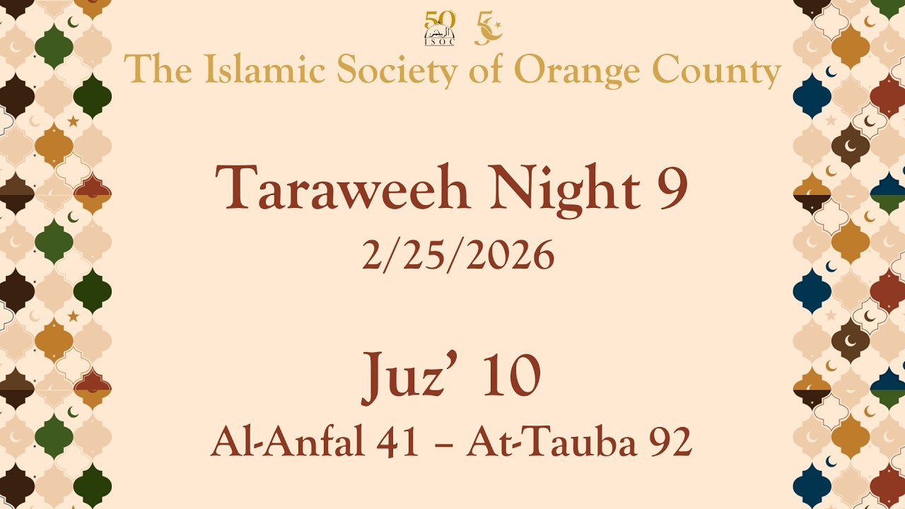 Taraweeh Night 9 - Juz’ 10 – Al-Anfal 41 – At-Tauba 92