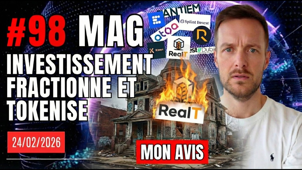 🚨 LE MAG #98 | Actualités Brûlante de RealT, Reental, Splint Invest, ...