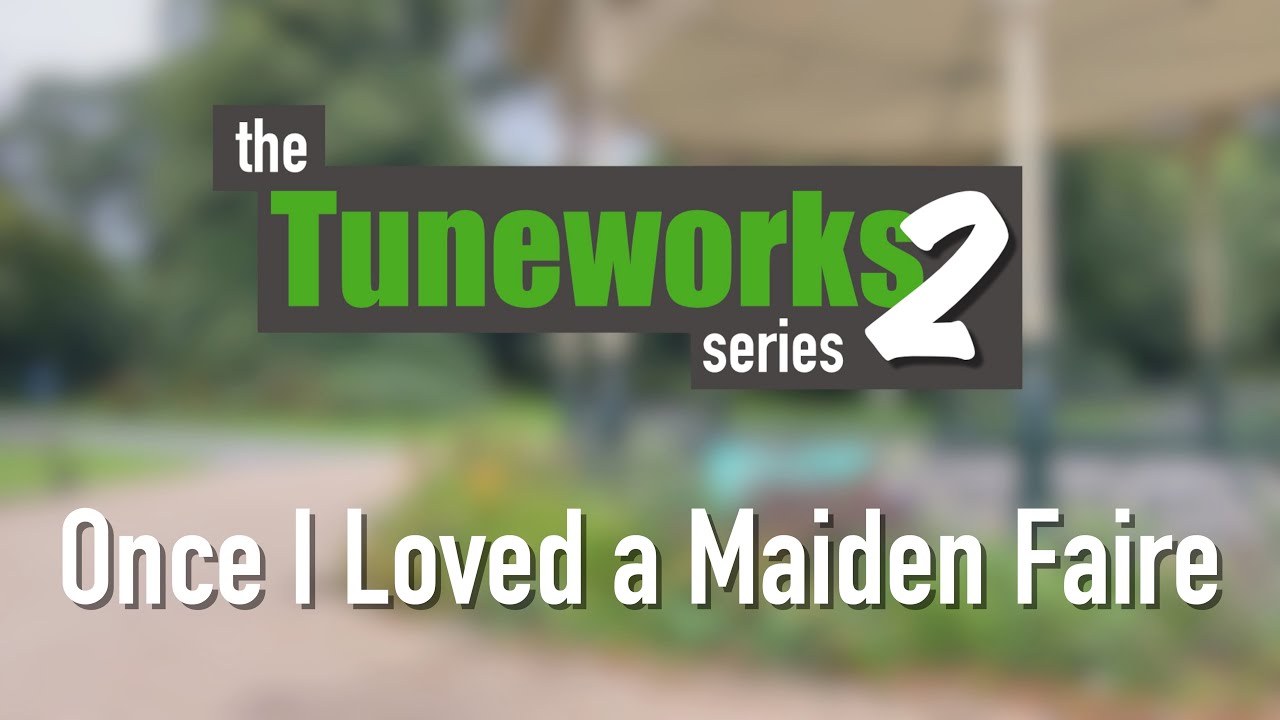 TTS2 Ep.58 - Once I Loved a Maiden Faire