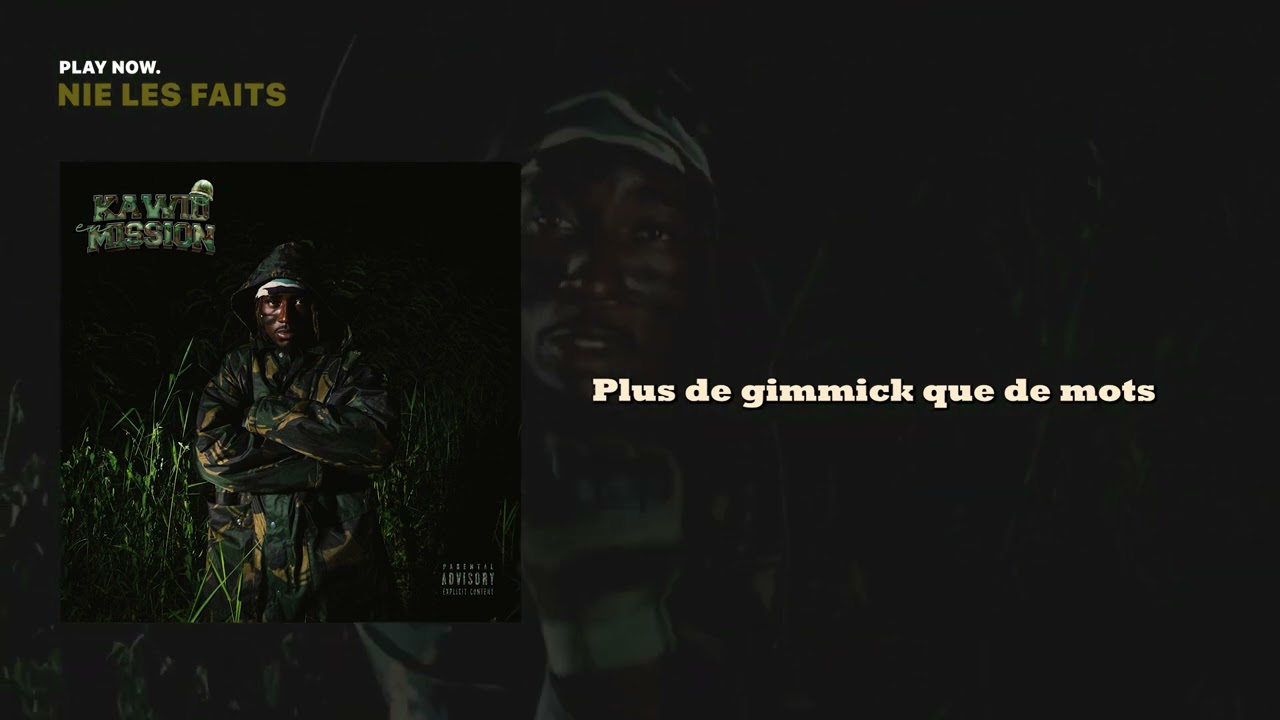 KAWID - NIE LES FAITS (Lyrics vidéo)