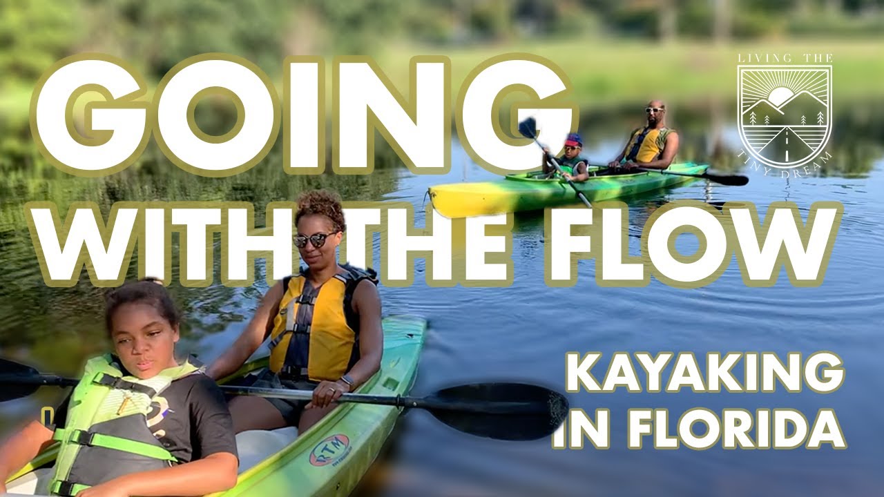 Going with the Flow - Kayaking in Florida