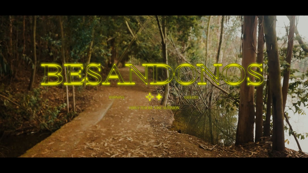 Besandonos - Rhinine (VIDEO OFICIAL)