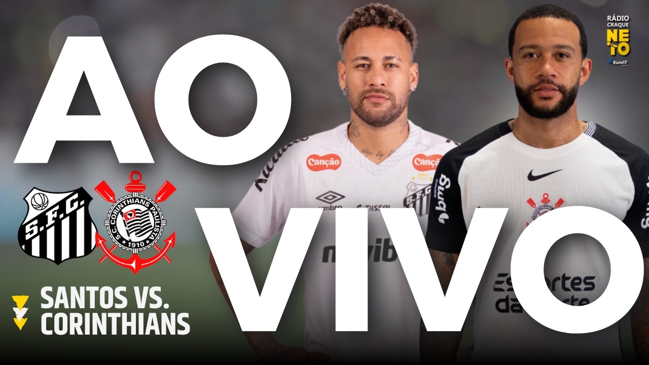 Santos x Corinthians | AO VIVO | Campeonato Brasileiro 2026 | Rádio Craque Neto