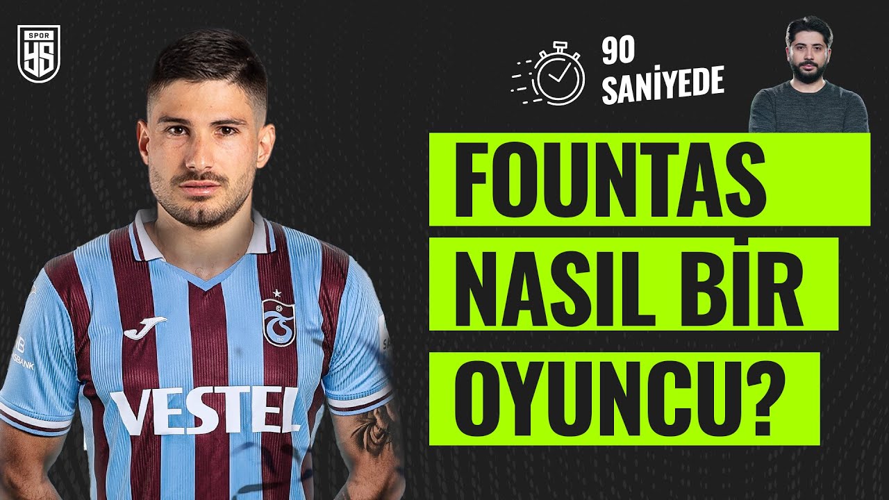 90 saniyede Taxiarchis Fountas'ı anlattık: Trabzonspor'da ne yapar?