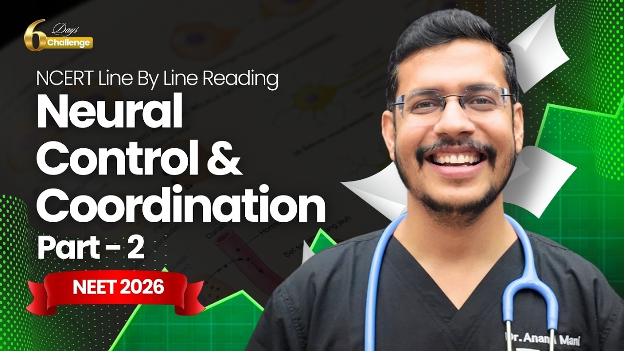 Neural Control & Coordination | One Shot | NCERT Review by Dr. Anand Mani | Class 11 NEET Biology