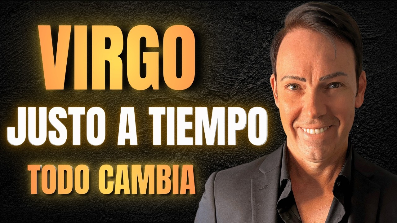 🔥VIRGO♍ EN EL ÚLTIMO MOMENTO… OCURRE LO INESPERADO🔥