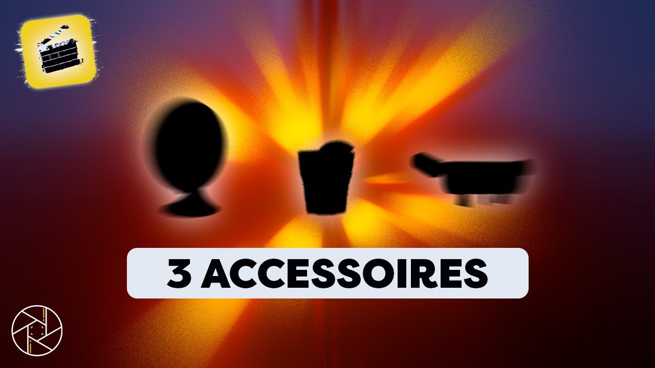 3 ACCESSOIRES POUR DES EFFETS DE LUMIÈRE