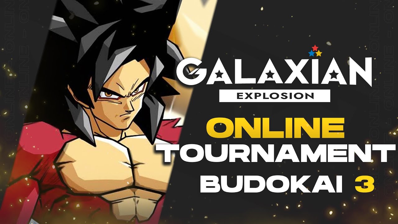 BUDOKAI 3 IS BACK - TOP 4 Galaxian Explosion Bimonthly #18 ft Booli, Bjay, Tillgorn & Starkl