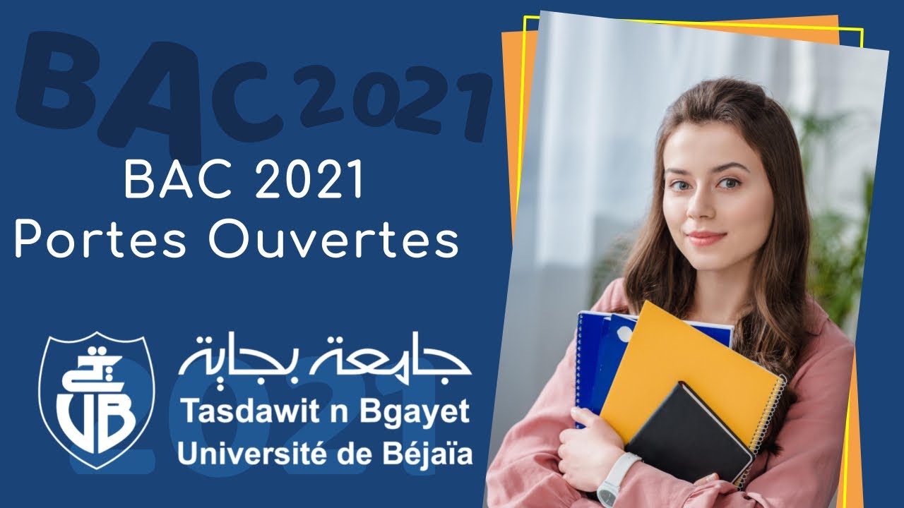 Présentation de l'université A-MIRA  Bejaia, Portes ouvertes au profit des nouveaux bacheliers 2021