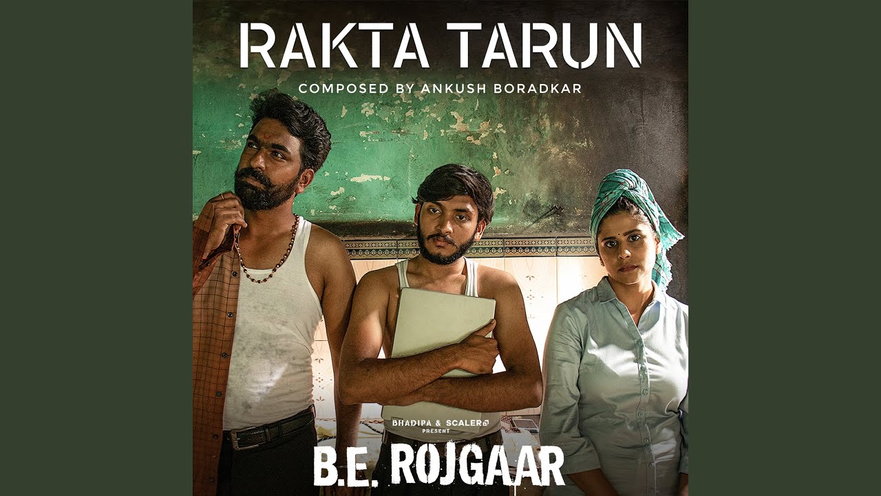 Rakta Tarun (B. E. Rojgaar Originals)