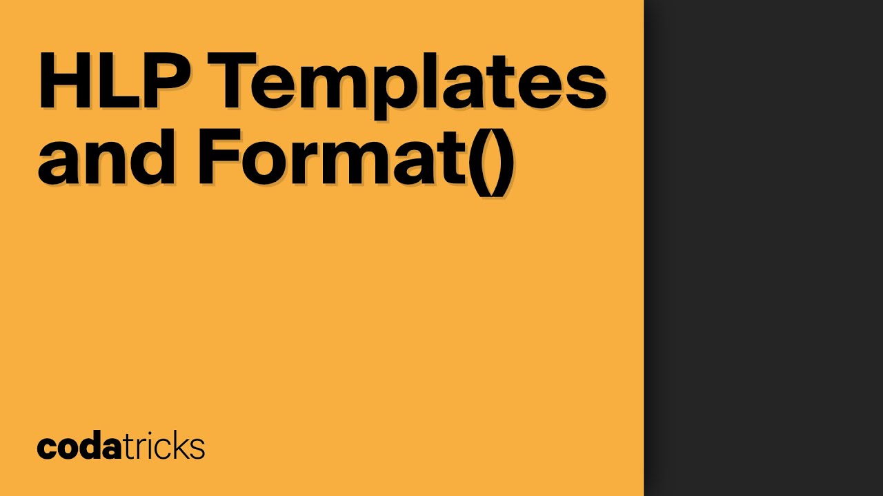 Essentials: The HLP Templates table and Format() formula