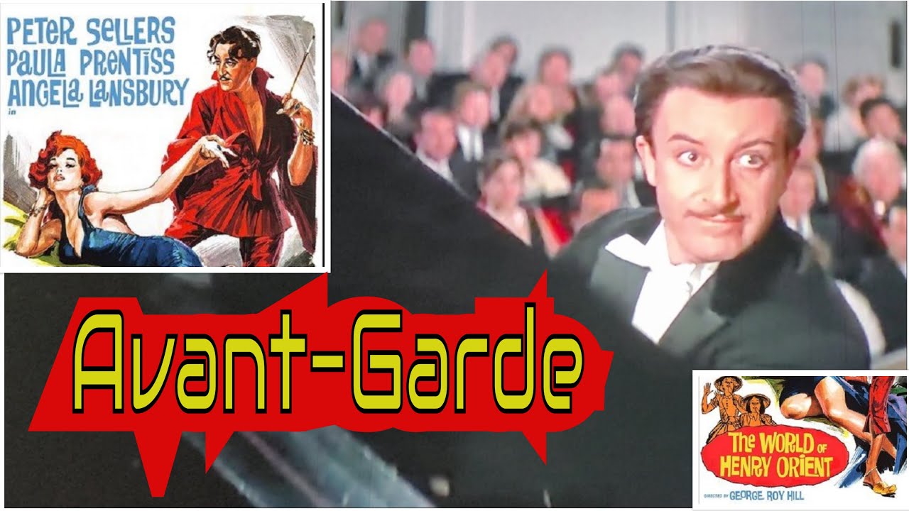 Avant Garde - Peter Sellers - The World of Henry Orient - 1964