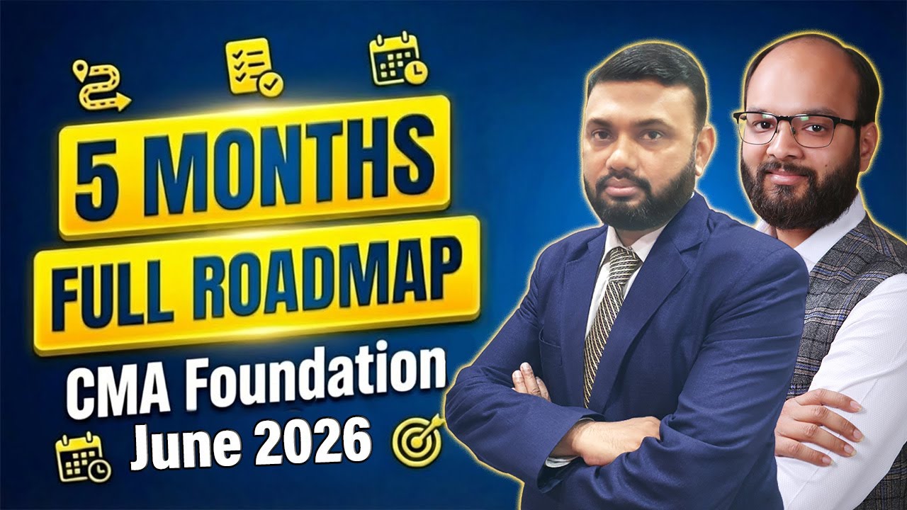 5 Months Roadmap CMA Foundation June 26 | How to Clear CMA Foundation in First Attempt | ICMAI