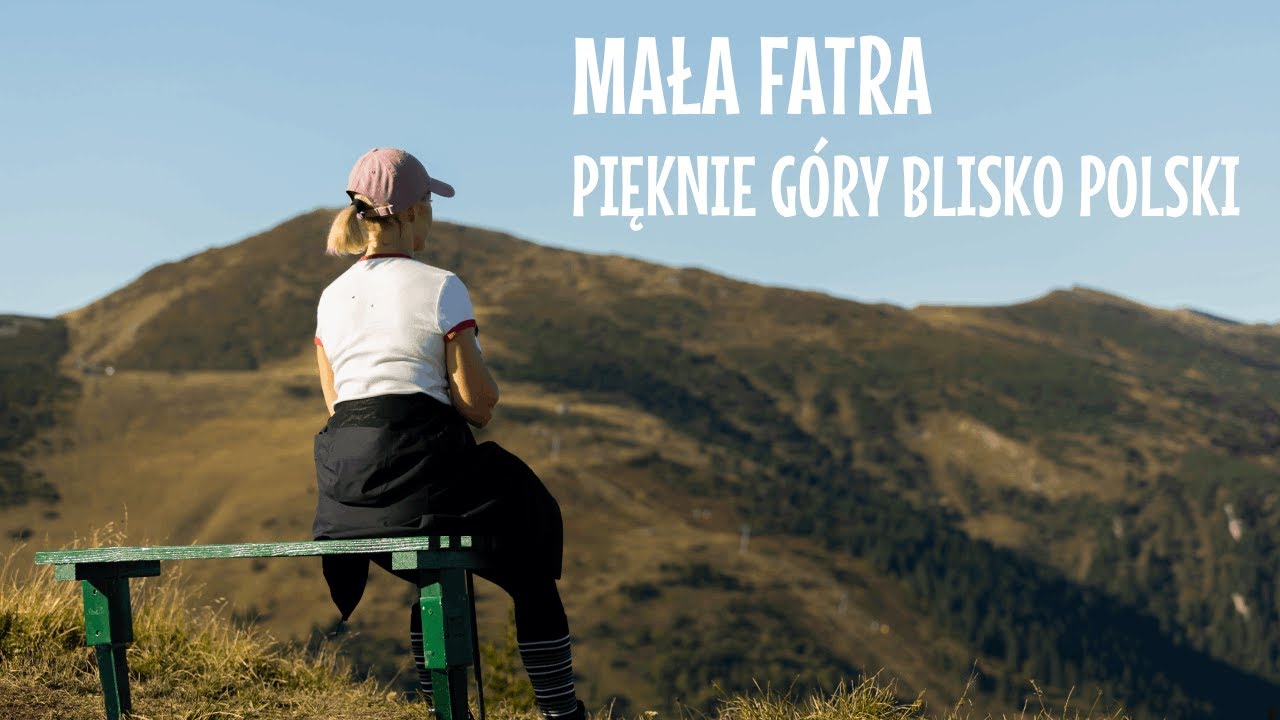 Mała Fatra - niesamowite góry tuż przy granicy z Polską