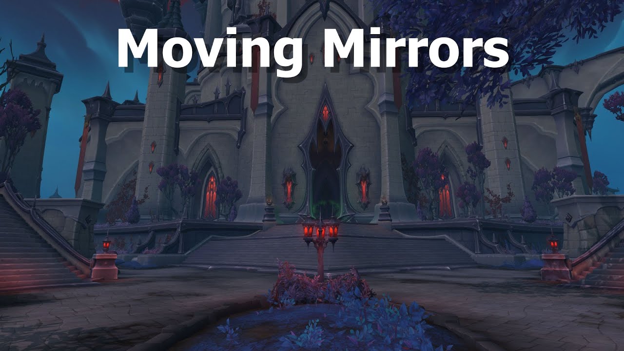 Moving Mirrors---Quest--WoW Shadowlands