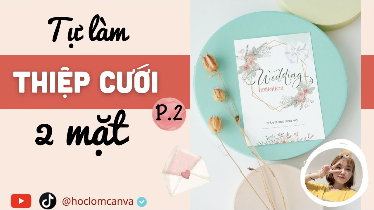 [CANVA TRICKS AND TIPS] CÁCH LÀM THIỆP CƯỚI - WEDDING INVITATION BẰNG CANVA | HOCLOMCANVA
