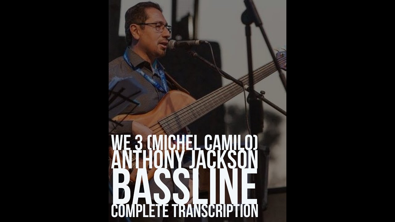 Anthony Jackson Bassline on Michael Camilo We Three complete transcription