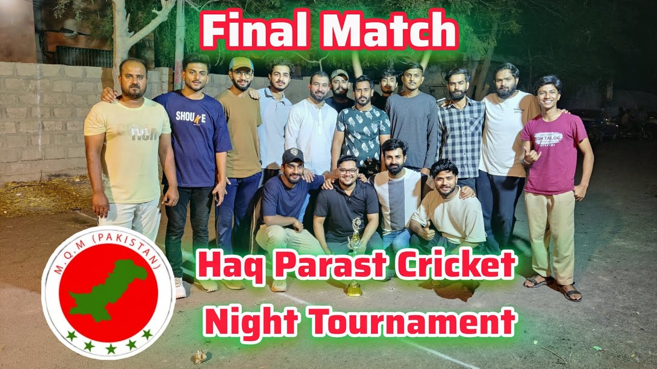 🔥 Final Match Vlog | Haq Parast Cricket Night Tournament 🏆 | Full Team Celebration & Highlights