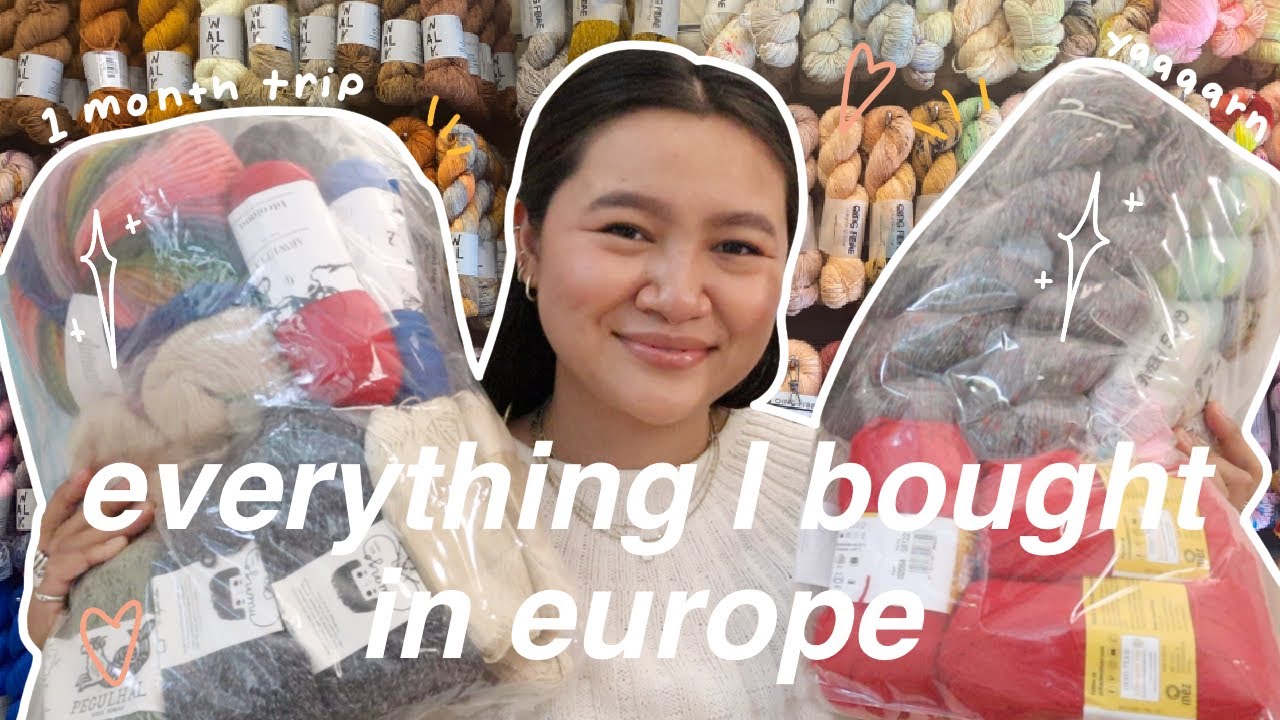everything I bought in Europe, large haul | *tiffany's yarn corner ep.25* may 2023