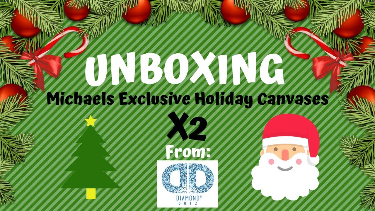 Diamond Dotz Holiday Canvases Are HERE!!! - UNBOXING x2 Holiday Kits - Michaels Exclusives