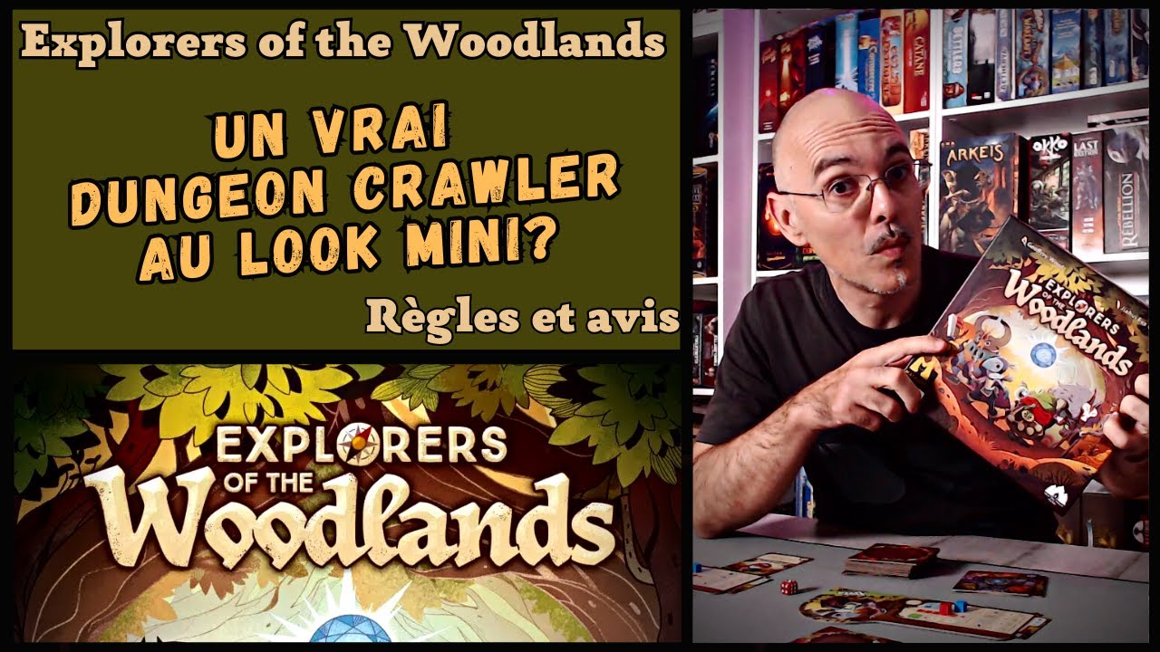 Explorers of the Woodlands : règles et avis
