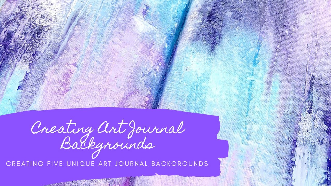 Easy Art Journal Backgrounds