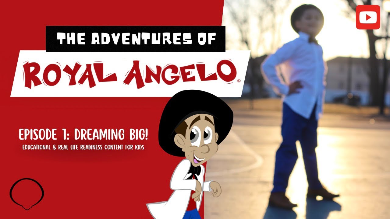 The Adventures Of Royal Angelo | Episode 1 – Dream Big, Plant Seeds