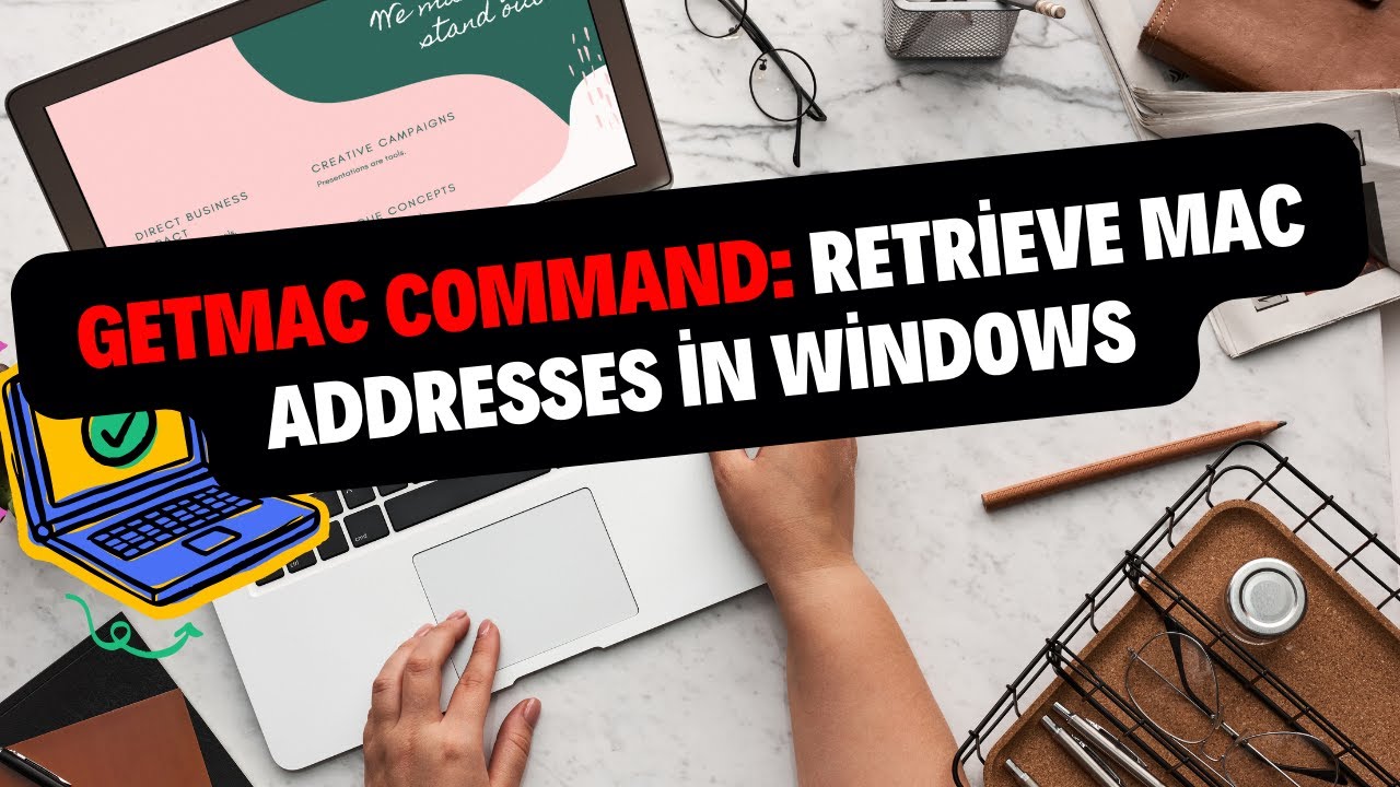 Getmac Command: Retrieve MAC Addresses in Windows