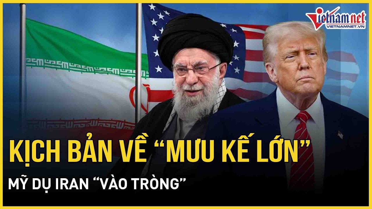 Choáng váng kịch bản về “mưu kế lớn” Mỹ dụ Iran “vào tròng”, Israel chớp thời cơ trước khi quá muộn