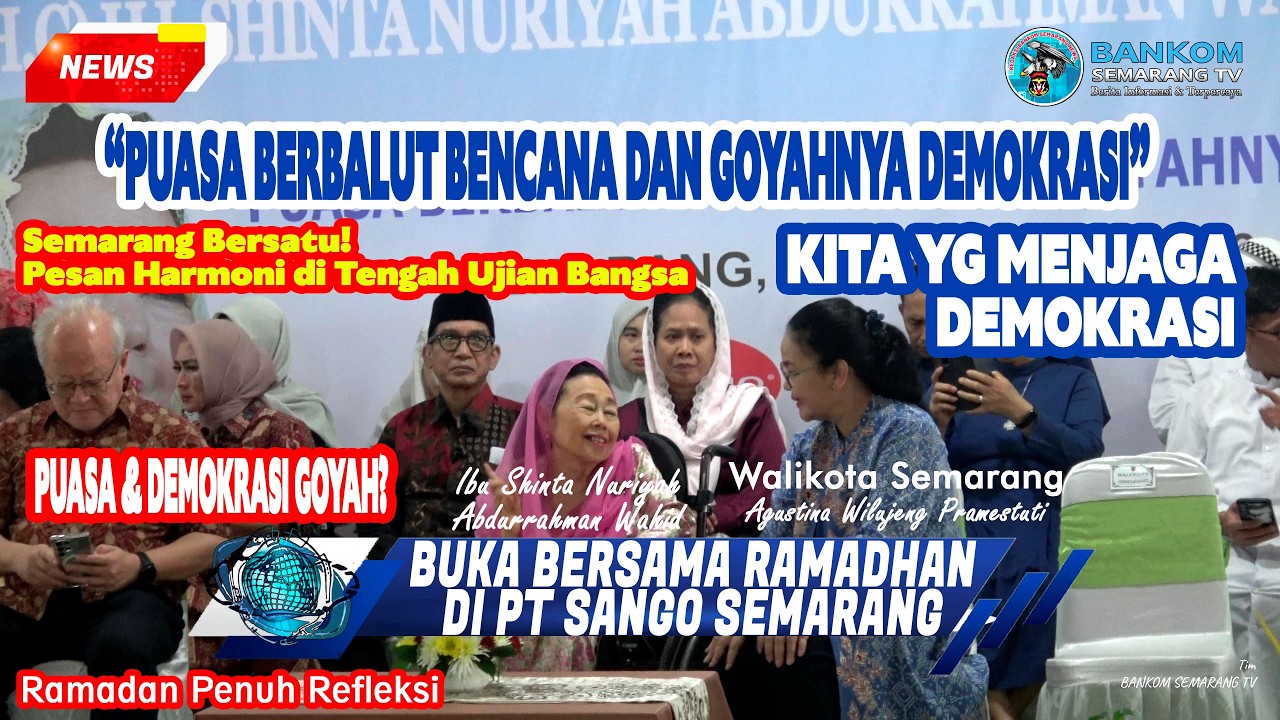 Buka Puasa Bersama PT Sango Semarang, Angkat Tema Puasa dan Goyahnya Demokrasi (24/02/2026)