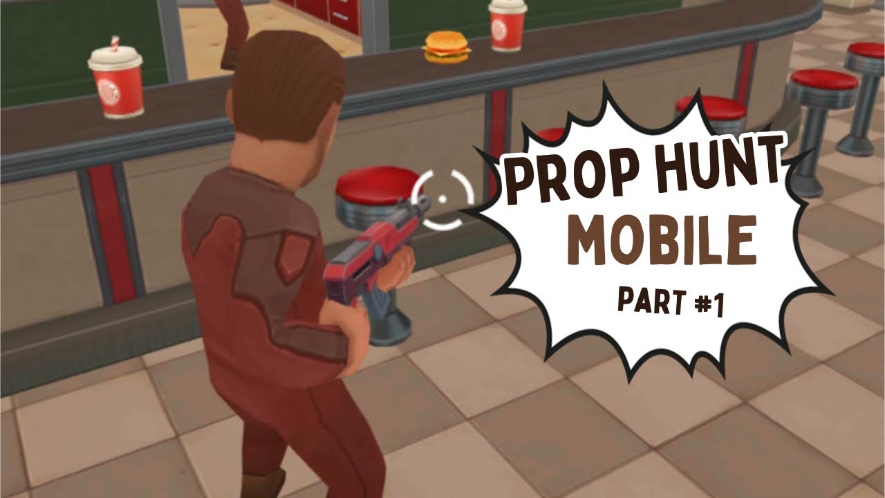 Prop Hunt Part 1