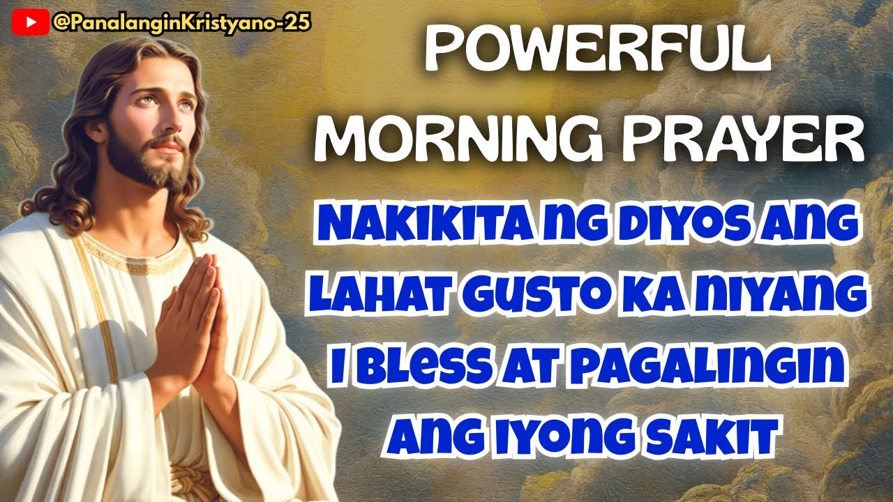 🔵 POWERFUL MORNING PRAYER – MAY MENSAHE ANG DIYOS PARA SA IYO NGAYONG UMAGA