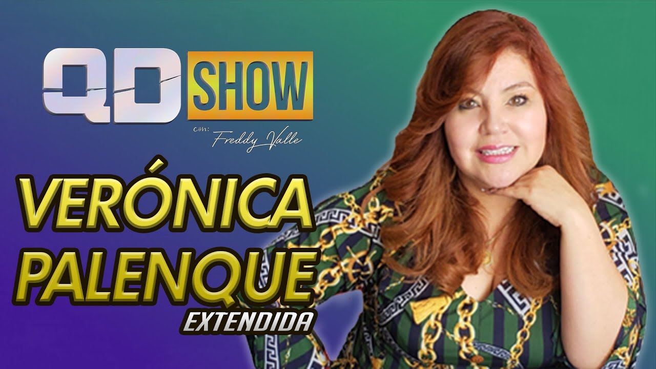Verónica Palenque Entrevista Extendida QD SHOW
